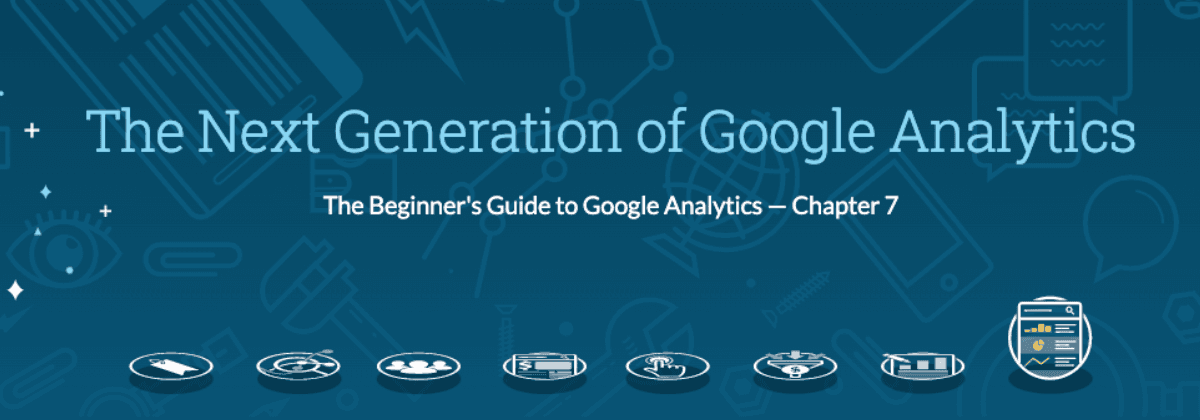 GA4 Guide: The Next Generation of Google Analytics