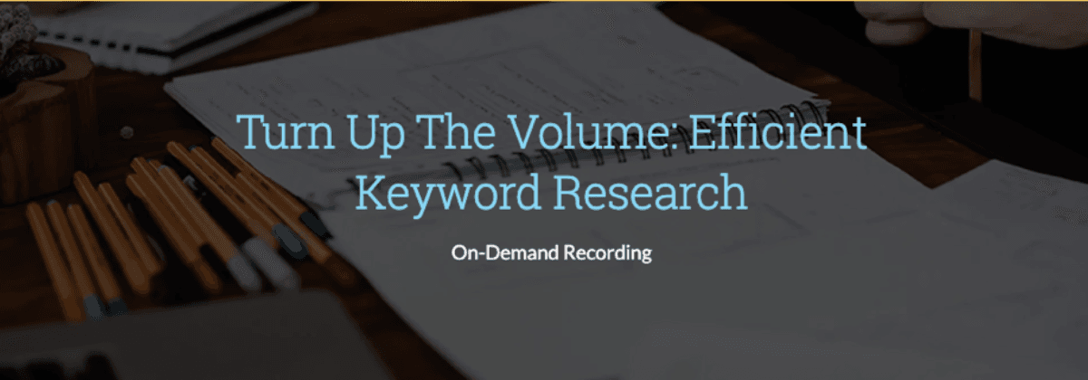 Turn Up The Volume: Efficient Keyword Research