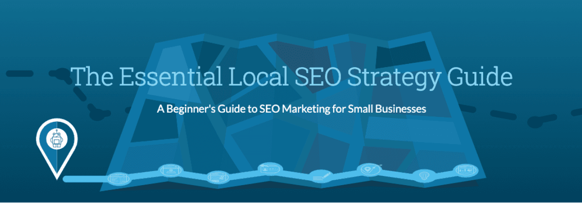 The Essential Local SEO Strategy Guide
